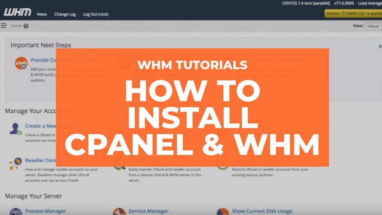 How To Install CPanel / WHM On Centos7 Server?