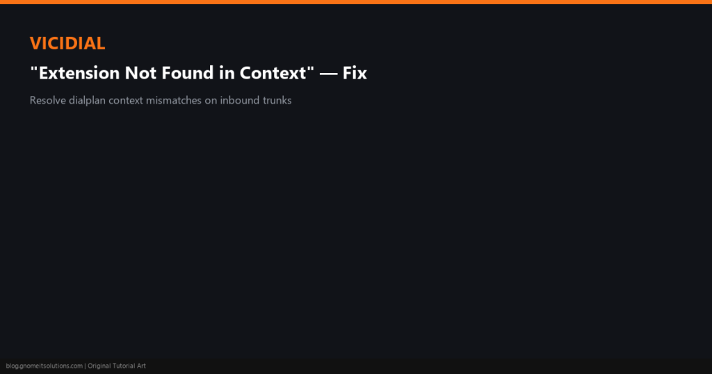 asterisk extension not found in context error - custom-vd-context-featured.png