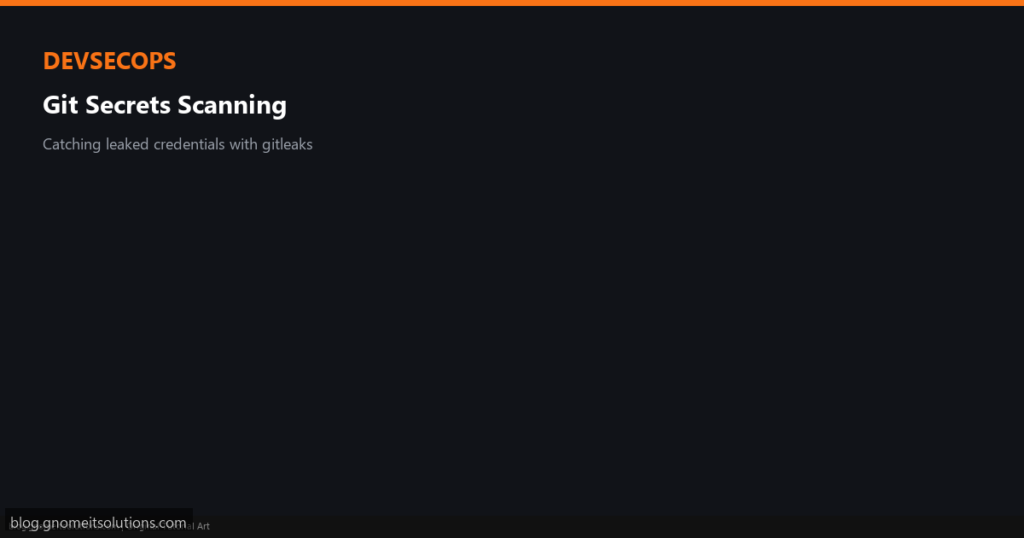 git secrets scanning gitleaks custom-gitleaks-featured.png
