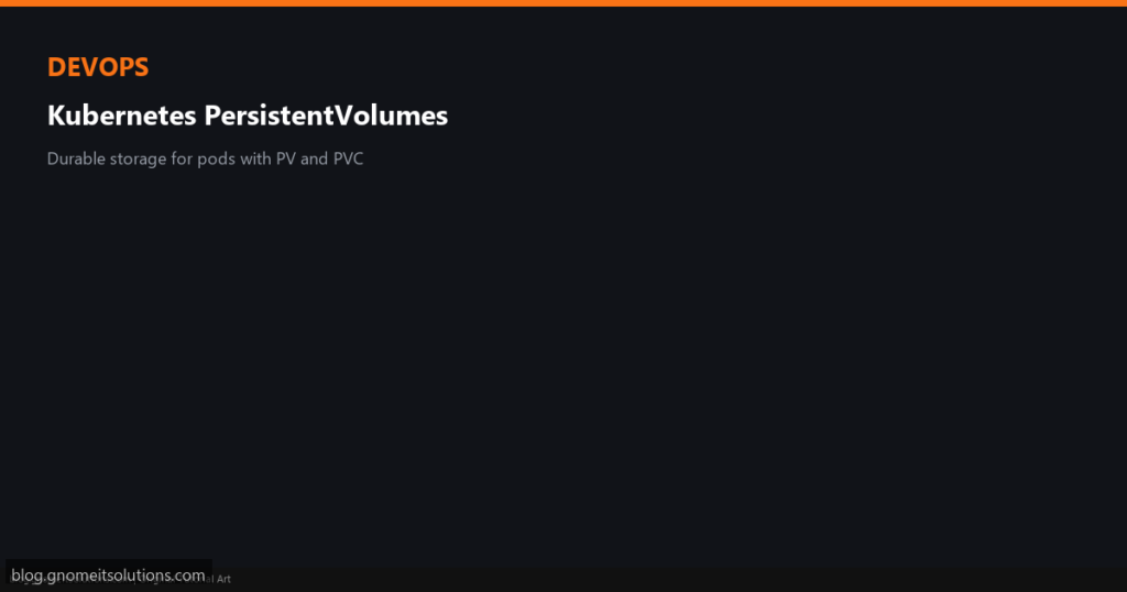 kubernetes persistentvolumes persistentvolumeclaims explained custom-pvc-featured.png