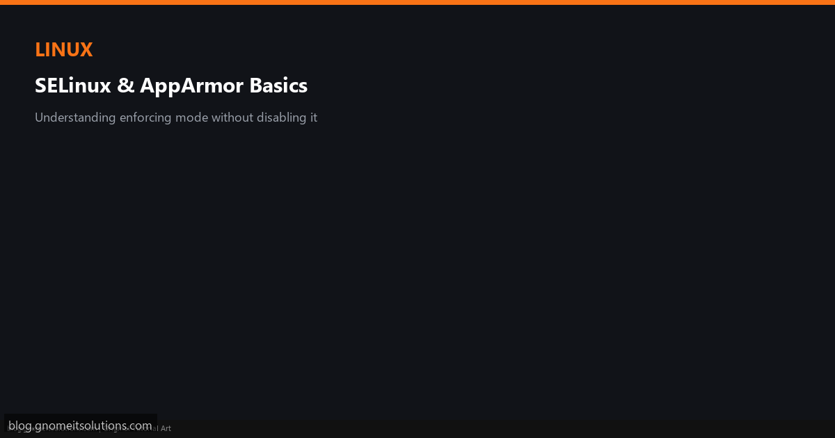 Understanding mandatory access control SELinux AppArmor versus DAC